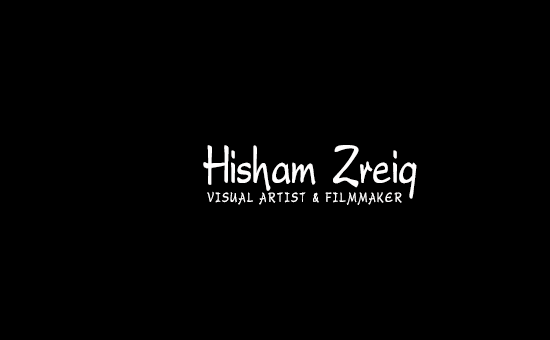 Hisham Zreiq - Visual Artist & Filmmaker